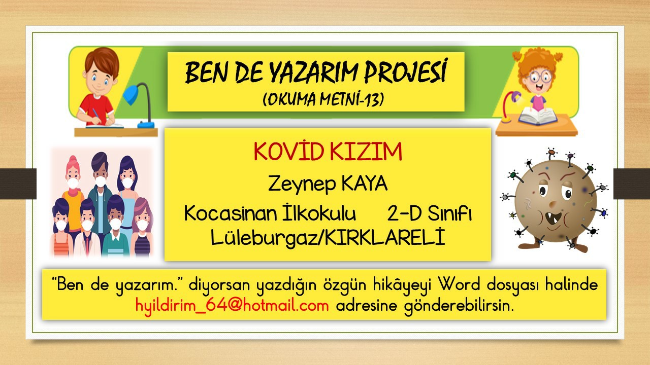 Ben de Yazarım Projesi - Okuma Metni-13 (Kovid Kızım)