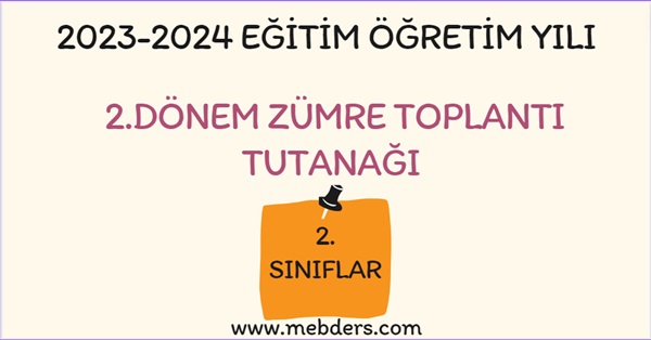 2023-2024 Eğitim Öğretim Yılı 2. Sınıflar 2.Dönem Zümre Öğretmenler Kurulu Toplantı Tutanağı