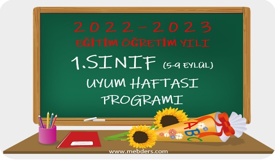 2022-2023 Eğitim Öğretim yılı 1. Sınıf Uyum Eğitimi Programı