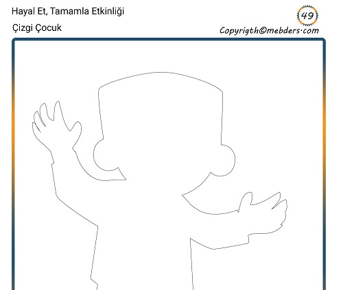 Hayal Et, Tamamla Etkinliği 49 - Çizgi Çocuk 12