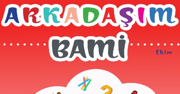 Arkadaşım Bami Ekim