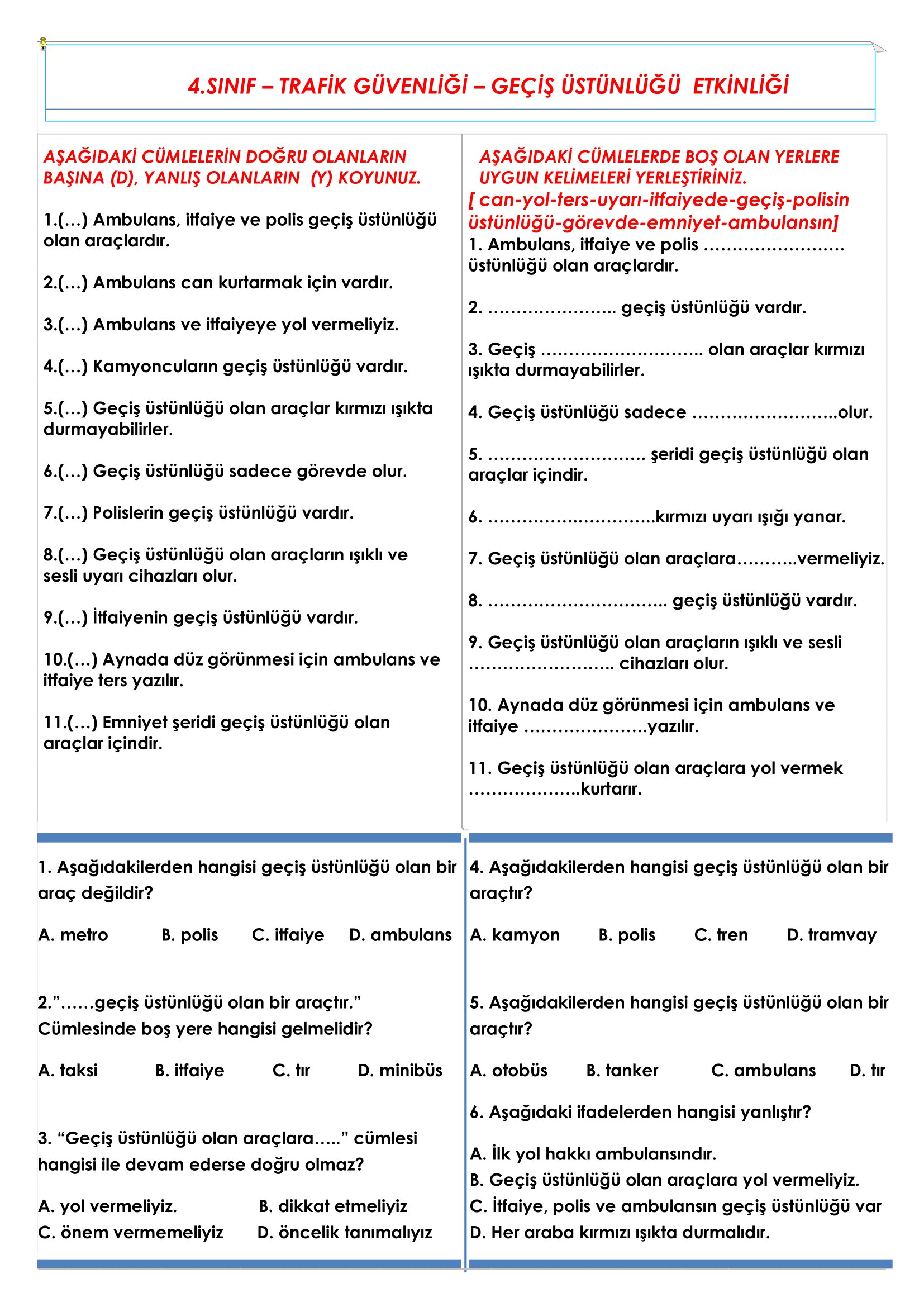 4. Sınıf Trafik Güvenliği Geçiş Üstünlüğü Etkinliği