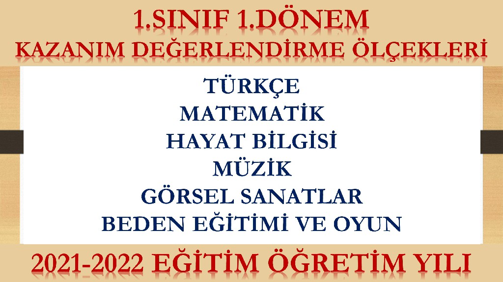 2021-2022 1. Sınıf 1.Dönem Kazanım Değerlendirme Ölçekleri (Tüm Dersler)