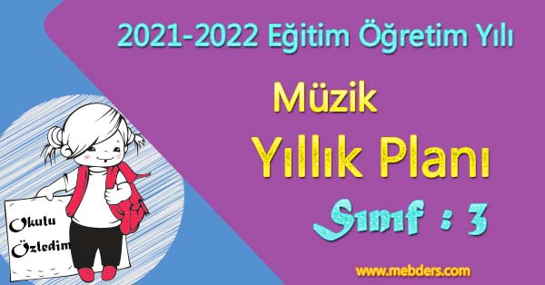 2021 - 2022 Yılı 3. Sınıf Müzik Yıllık Planı