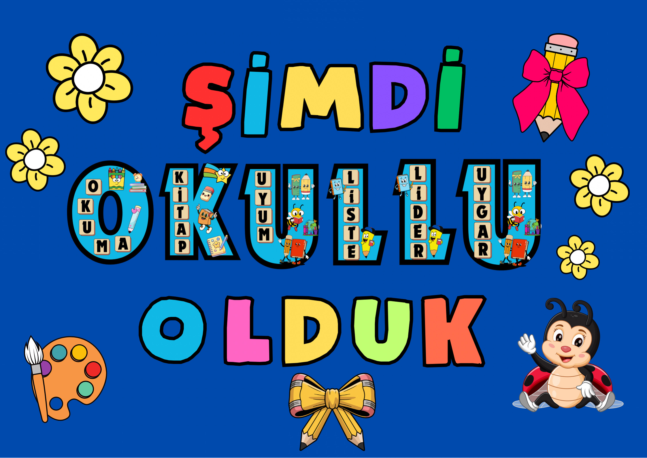 Şimdi Okullu Olduk 2. Kısım