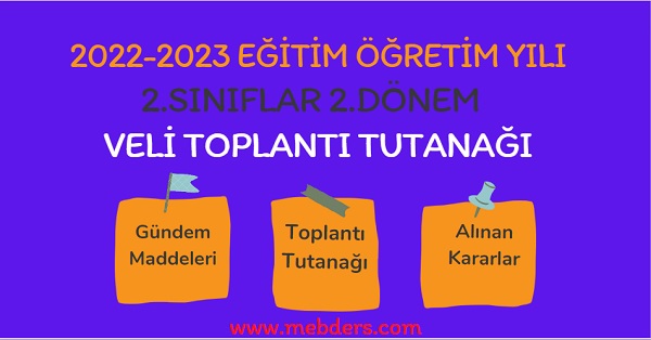 2022-2023 Eğitim Öğretim Yılı 2. Sınıflar 2.Dönem Veli Toplantı Tutanağı