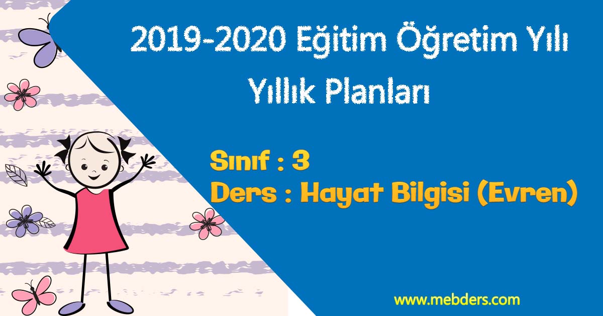 2019 - 2020 Yılı 3. Sınıf Hayat Bilgisi Yıllık Planı (Evren Yayıncılık)