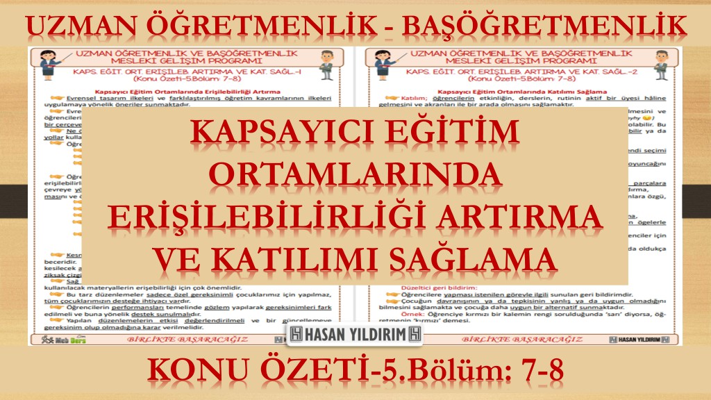 Kapsayıcı Eğitim Ortamlarında Erişilebilirliği Artırma ve Katılımı Sağlama (Konu Özeti-5.Bölüm: 7-8)