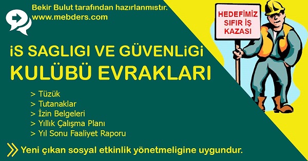 İş Sağlığı ve Güvenliği Kulübü Evrakları