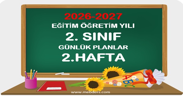 2026-2027 Eğitim Öğretim Yılı 2.Sınıf Günlük Planları 2.Hafta