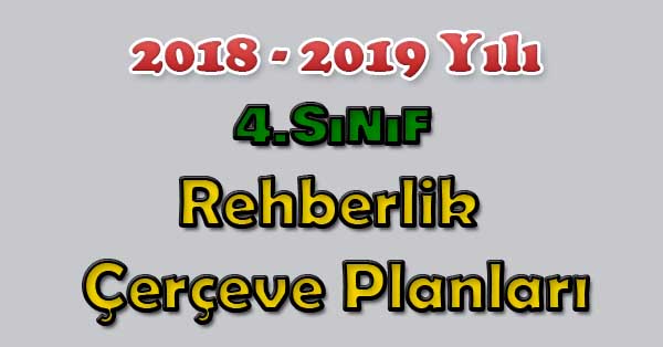 2018-2019 Yılı 4. Sınıf Rehberlik Çerçeve Planı