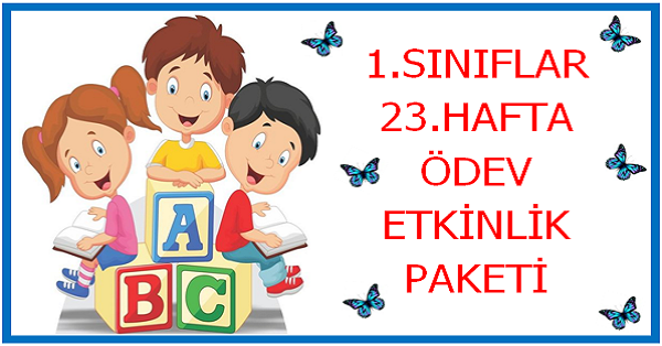 2023-2024 Yılı 1. Sınıf 23.Hafta Ödev, Etkinlik Paketi