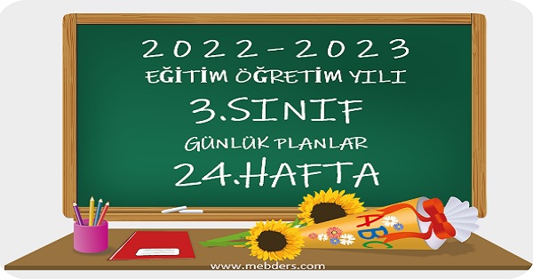 2022-2023 Eğitim Öğretim Yılı 3. Sınıf Günlük Planları 24.Hafta (27-31 Mart Tüm Yayınlar)