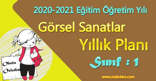 2020 - 2021 Yılı 1. Sınıf Görsel Sanatlar Yıllık Planı
