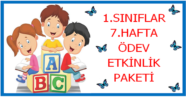 2025-2026 Yılı 1. Sınıf 7. Hafta Ödev, Etkinlik Paketi