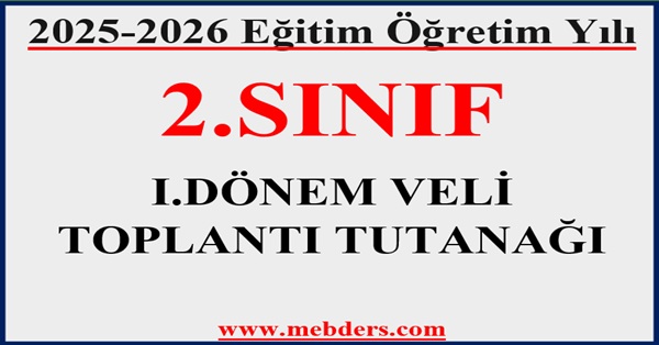 2025-2026 Eğitim Öğretim Yılı 2. Sınıflar 1.Dönem Veli Toplantısı Tutanağı