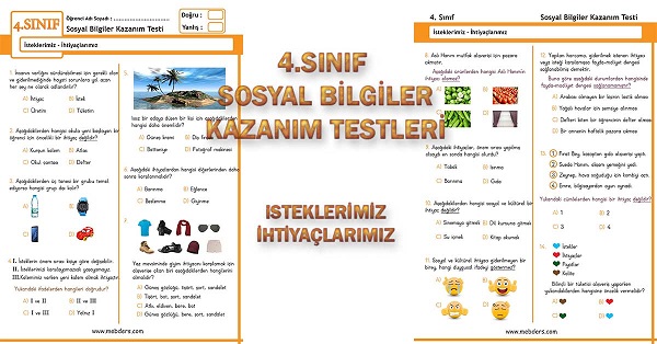 4. Sınıf Sosyal Bilgiler Kazanım Testi - İsteklerimiz, İhtiyaçlarımız