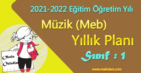 2021 - 2022 Yılı 1. Sınıf Müzik Yıllık Planı