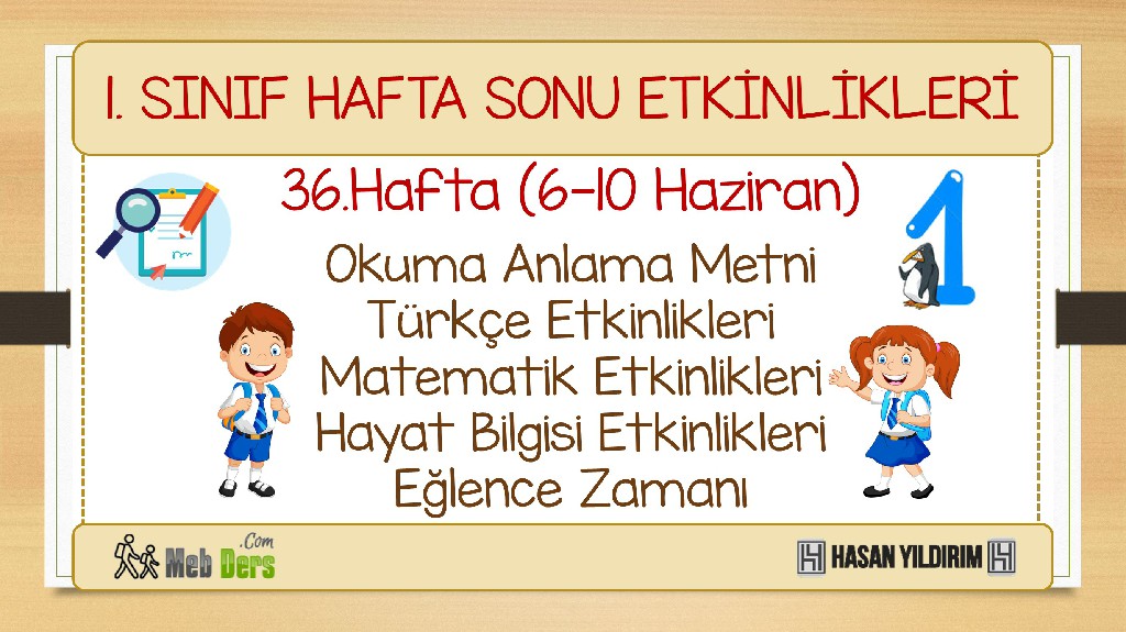 1. Sınıf Hafta Sonu Etkinlikleri-36.Hafta(6-10 Haziran)