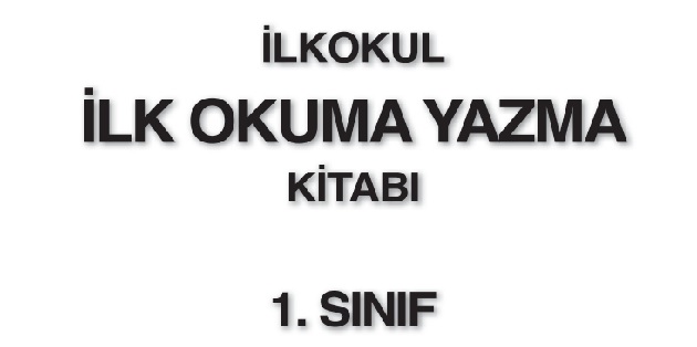 2023-2024 Eğitim Öğretim Yılı 1. Sınıf İlk Okuma Yazma Ders Kitabı-İlke Yayınları