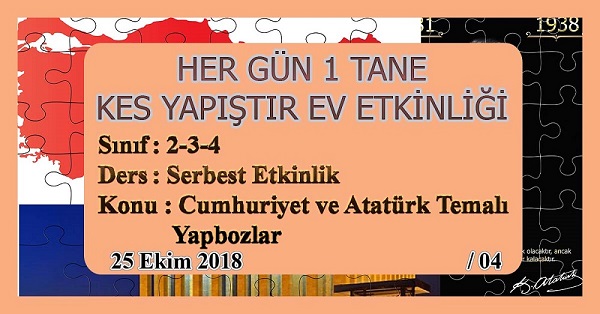 2. Sınıf Günlük Kes Yapıştır Ev Etkinliği - Cumhuriyet ve Atatürk Temalı Yapbozlar