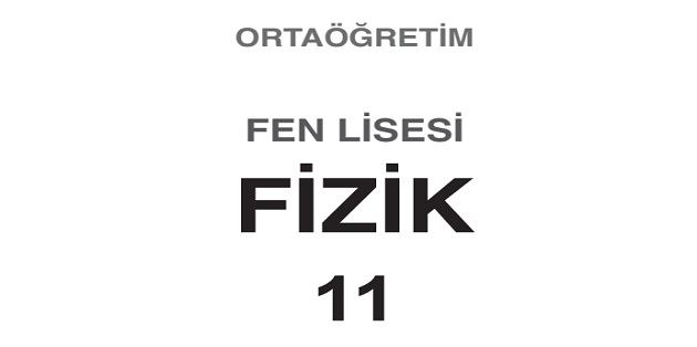 2023-2024 Eğitim Öğretim Yılı 11. Sınıf Fen Lisesi Fizik Ders Kitabı-Meb Yayınları