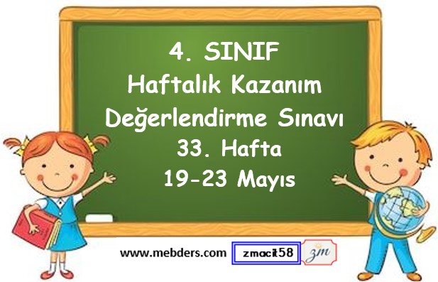 4. Sınıf Haftalık Kazanım Değerlendirme Testi 33. Hafta (19 Mayıs - 23 Mayıs)