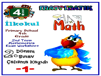 4. Sınıf Matematik 2.Dönem Sınav Çalışma Kağıdı 1