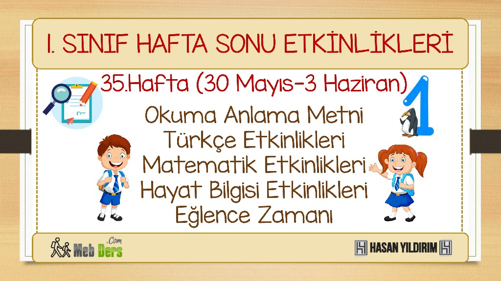 1. Sınıf Hafta Sonu Etkinlikleri-35.Hafta(30 Mayıs-3 Haziran)