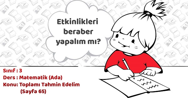 3. Sınıf Matematik Toplamı Tahmin Edelim Öğrendiklerimizi Uygulayalım Cevapları