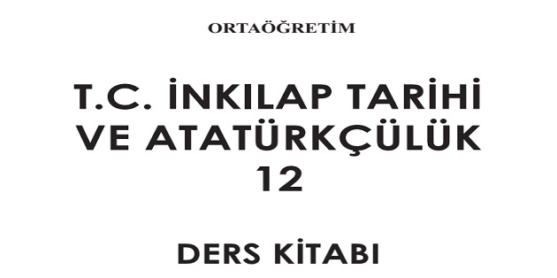 2023-2024 Eğitim Öğretim Yılı 12. Sınıf T.C. İnkılap Tarihi ve Atatürkçülük Ders Kitabı-Meb Yayınları