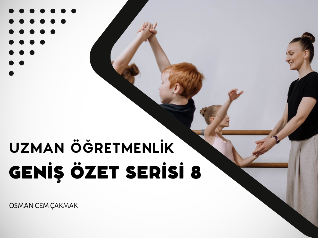 Uzman Öğretmenlik Geniş Özet Serisi 8