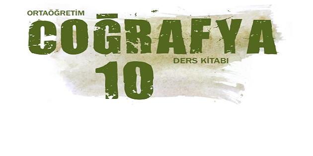 2023-2024 Eğitim Öğretim Yılı 10. Sınıf Coğrafya Ders Kitabı-MEB Yayınları