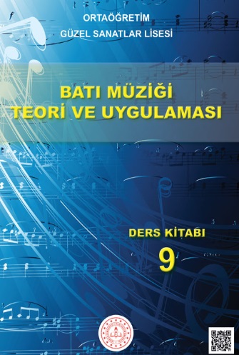 Güzel Sanatlar Lisesi 9. Sınıf Batı Müziği Teori ve Uygulaması Ders Kitabı pdf indir