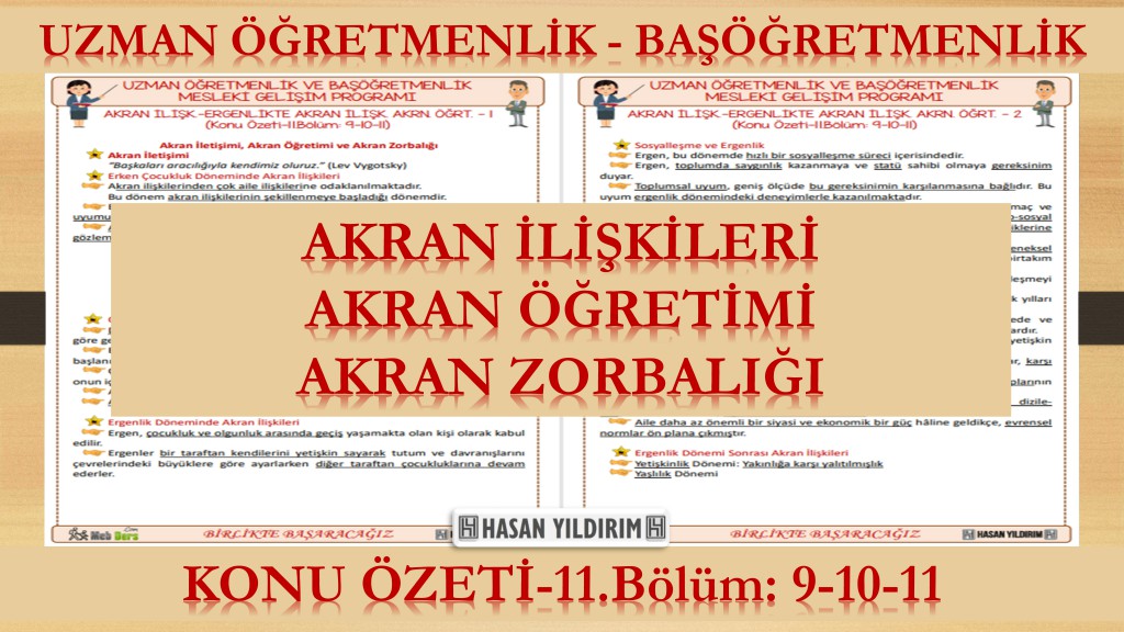 Akran İlişkileri - Akran Öğretimi -Akran Zorbalığı (Konu Özeti-11. Bölüm: 9-10-11)
