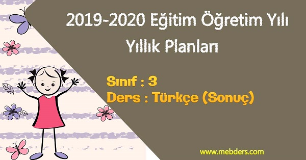 2019 - 2020 Yılı 3. Sınıf Türkçe Yıllık Planı (Sonuç Yayınevi)