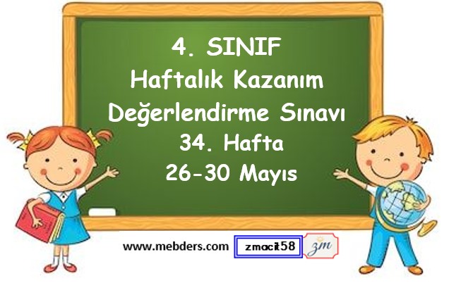 4. Sınıf Haftalık Kazanım Değerlendirme Testi 34. Hafta (26 Mayıs - 30 Mayıs)