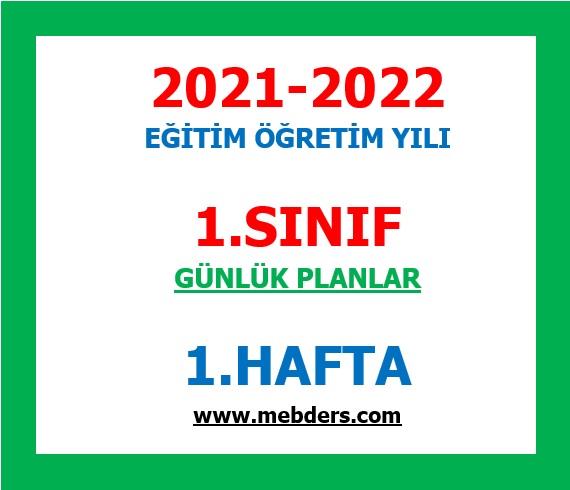 2021-2022 Eğitim Öğretim Yılı 1. Sınıf-1.Hafta Günlük Planları