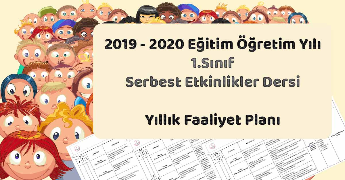 2019 - 2020 Yılı 1. Sınıf Serbest Etkinlikler Yıllık ve Aylık Faaliyet Planı