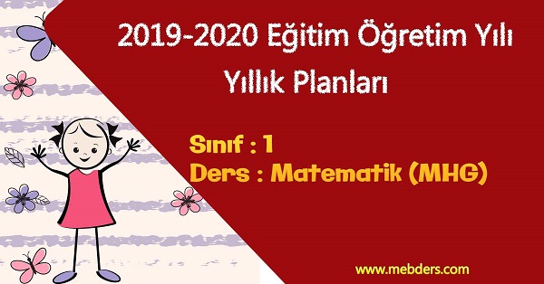 2019 - 2020 Yılı 1. Sınıf Matematik Yıllık Planı (MHG Yayınevi)