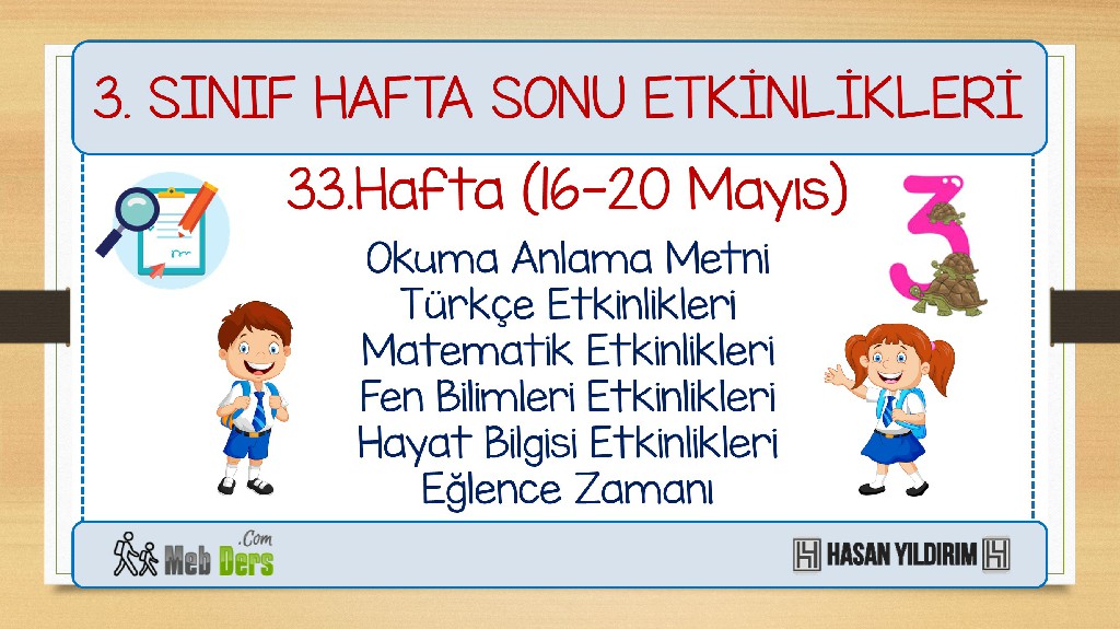 3. Sınıf Hafta Sonu Etkinlikleri-33.Hafta(16-20 Mayıs)