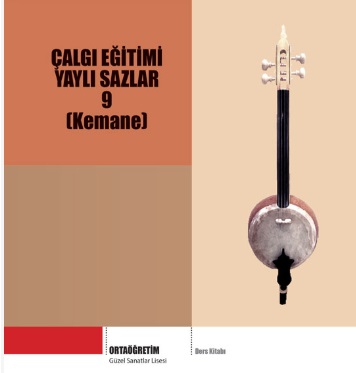 Güzel Sanatlar Lisesi 9. Sınıf Çalgı Eğitimi Yaylı Sazlar Kemane Ders Kitabı pdf indir