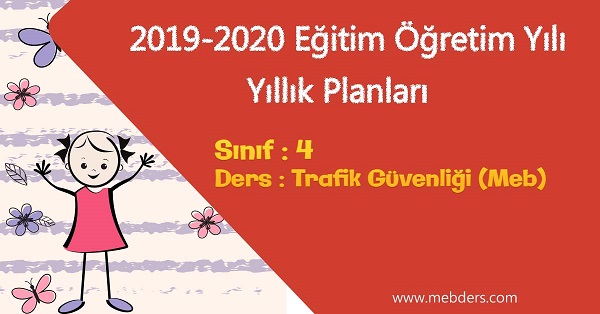 2019 - 2020 Yılı 4. Sınıf Trafik Güvenliği Yıllık Planı (MEB)