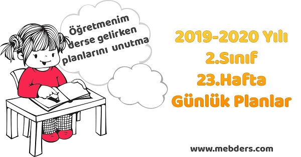 2019-2020 Yılı 2. Sınıf 23.Hafta Tüm Dersler Günlük Planları