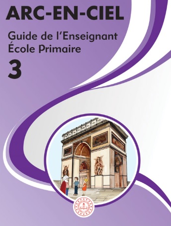 2020-2021 Yılı 3. Sınıf Arc En Ciel Fransızca Öğretmen Kitabı (MEB) pdf indir