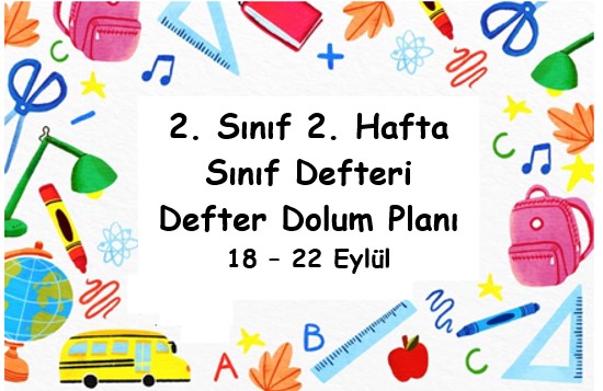 2023-2024 Eğitim Öğretim Yılı 2. Sınıf 2. Hafta (18 - 22 Eylül) Defter Dolum Planı (Türkçe MEB)
