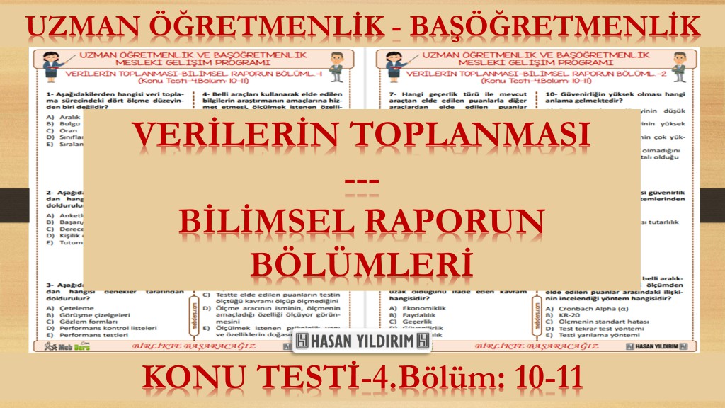 Verilerin Toplanması - Bilimsel Raporun Bölümleri (Konu Testi-4.Bölüm: 10-11)