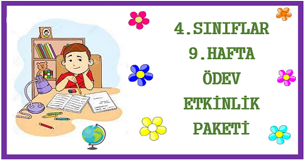 2026-2027 Yılı 4. Sınıf 9. Hafta Ödev, Etkinlik Paketi