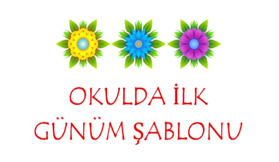 Okulda İlk Günüm Şablonu