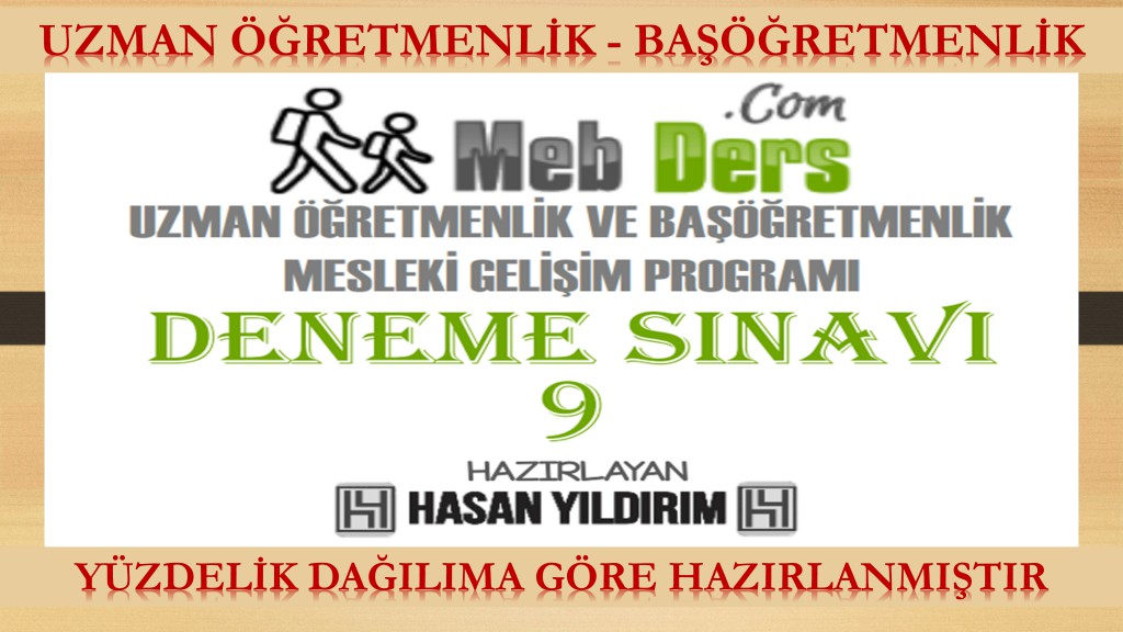 Uzman Öğretmenlik ve Başöğretmenlik Deneme Sınavı-9 (PDF)
